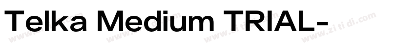 Telka Medium TRIAL字体转换